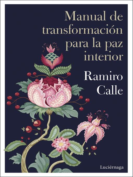 Title details for Manual de transformación para la paz interior by Ramiro Calle - Available